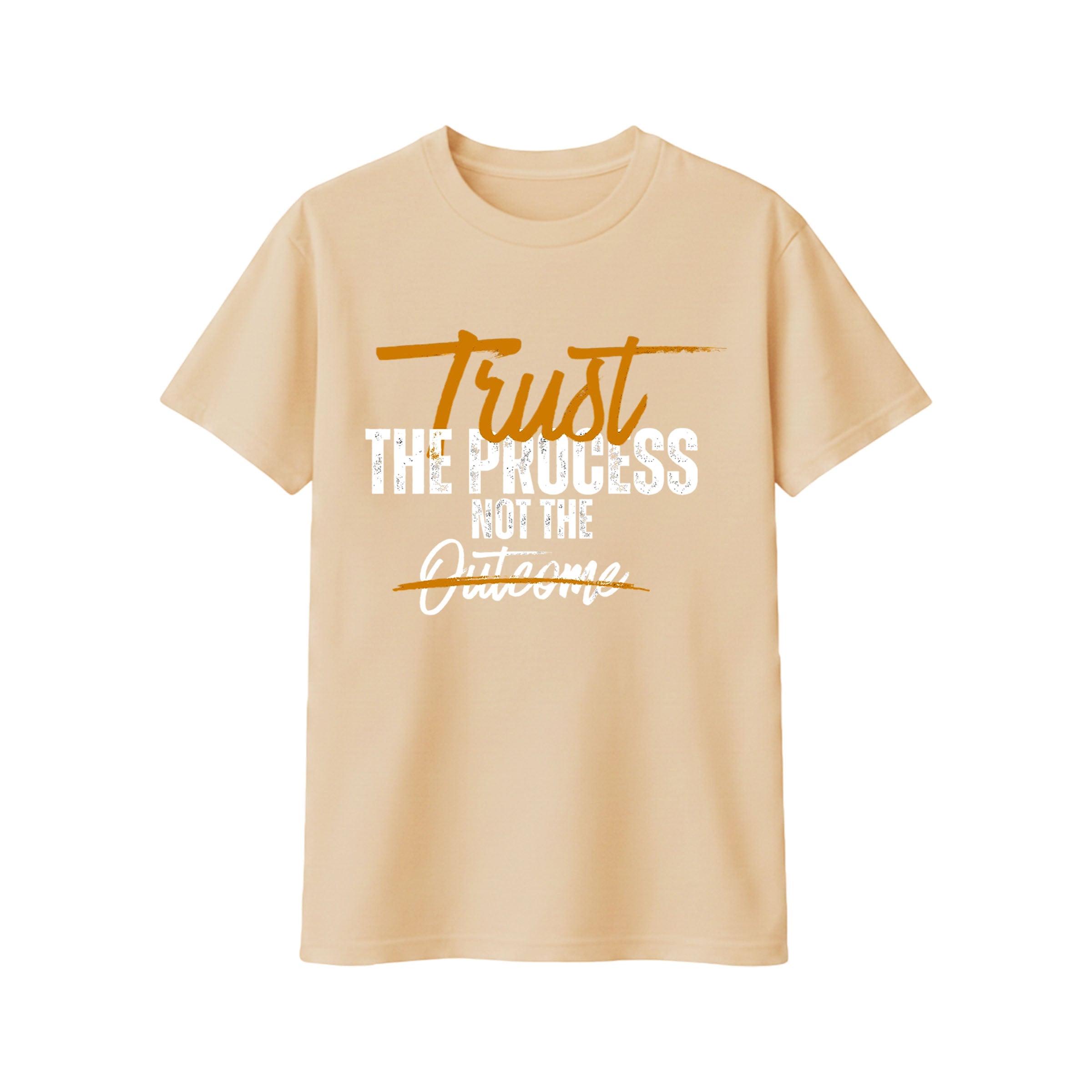 Trust the Process Not the Outcome – Beige